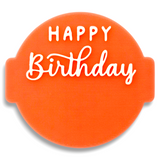 Happy Birthday - Personalized DIY Embosser Stamp for Fondant, Icing, Cupcake, Cake, Biscuits, Decoration