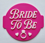Bride To Be - Weeding Embosser Stamp for Fondant, Icing, Cupcake, Cake, Biscuits, Decoration (Copy) (Copy)